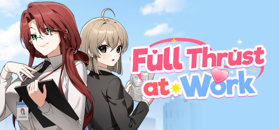 【日系ADV/官中/步兵/PC】全速冲刺中 Full Thrust at Work v1.0.1 官方中文步兵版【375M】